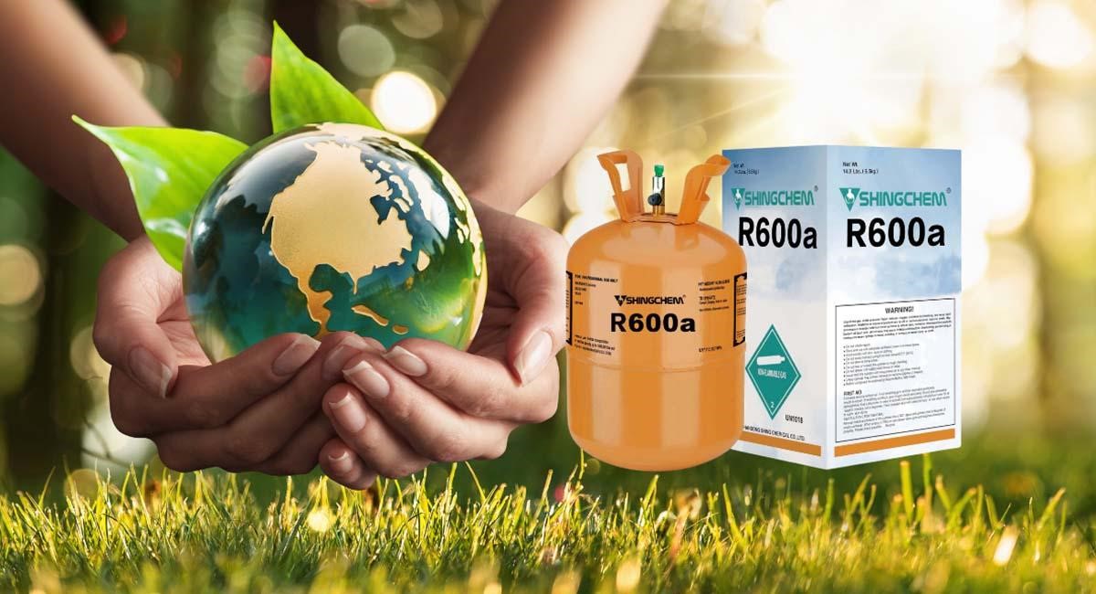 Gas R600A an toàn và thân thiện với môi trường của bạn